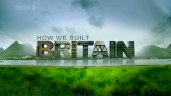 HowWeBuiltBritain_Quickies